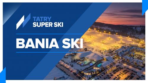 Bania Ski - sezon 2022/2023